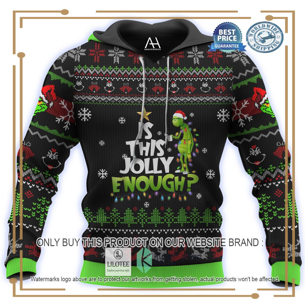 Grinch Is This Jolly Enough Christmas 3D Shirt, Hoodie - LIMITED EDITION 14