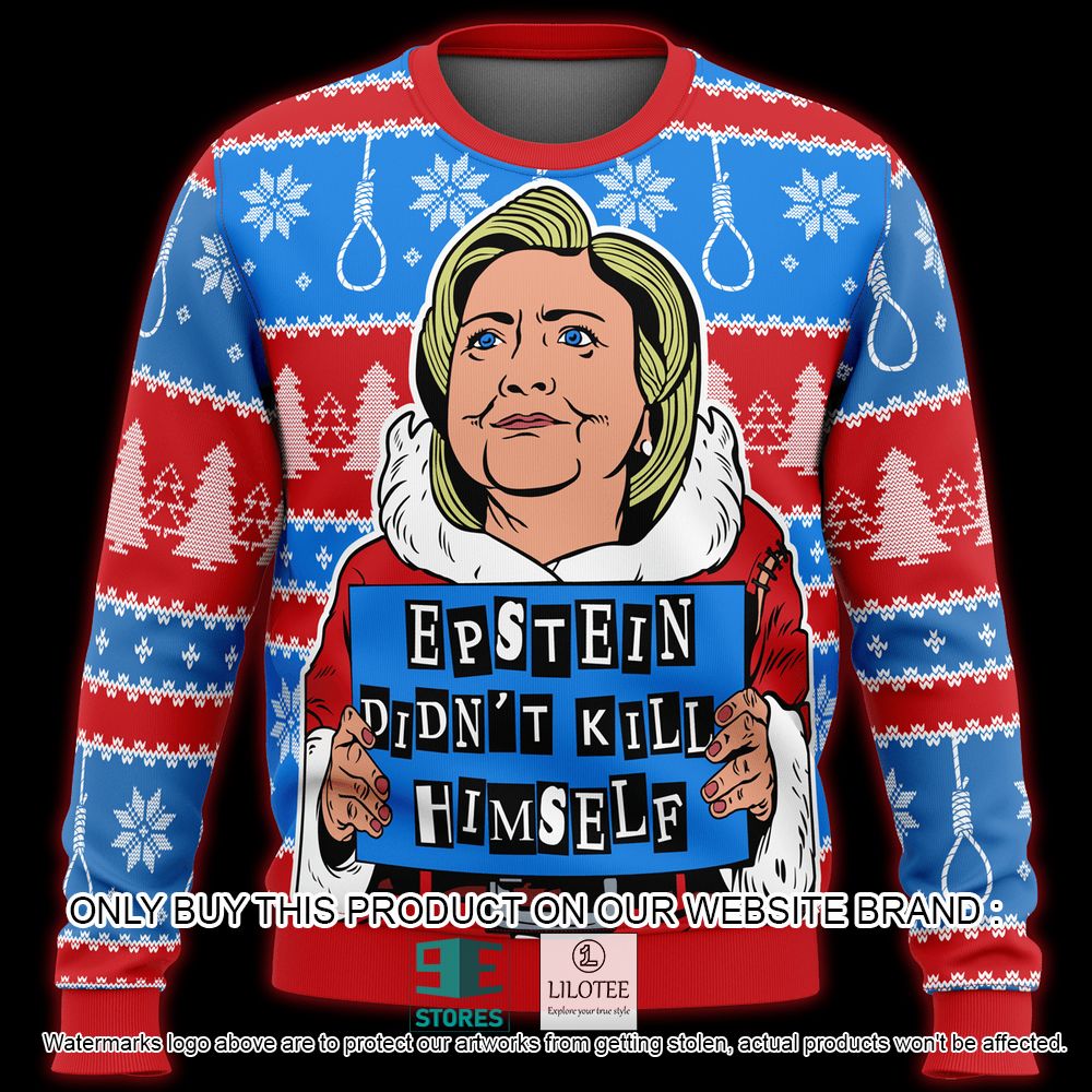 Hillary Epstein Didn't Kill Himself Ugly Christmas Sweater - LIMITED EDITION 4