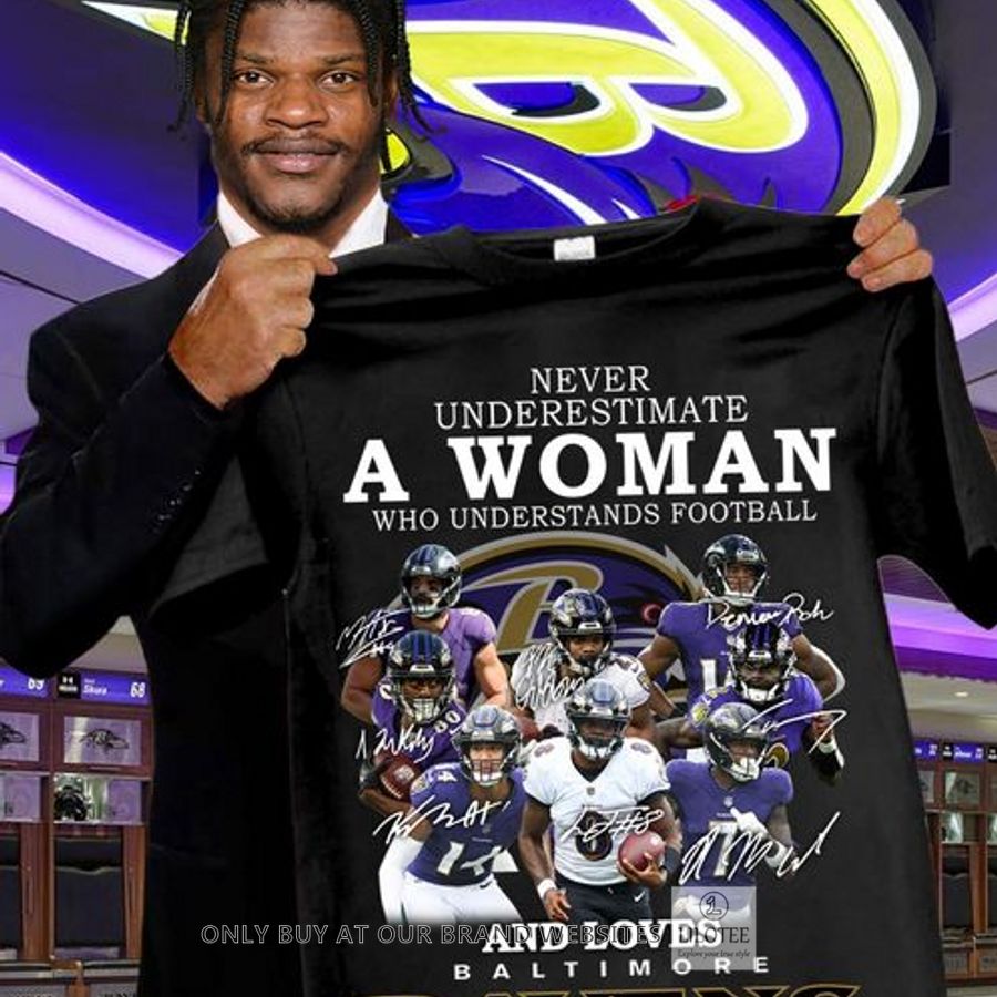 Never underestimate a woman who understands football and loves Baltimore Ravens 2D Shirt, Hoodie 9