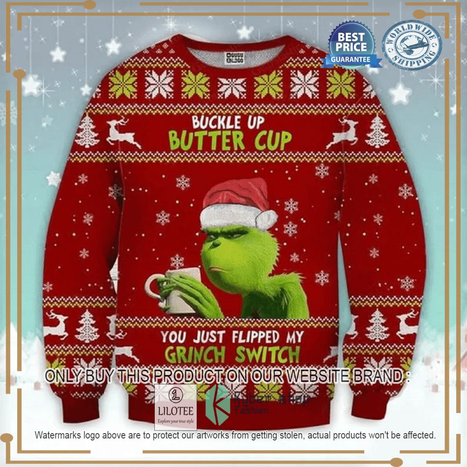 buckle up buttercup you just flipped my grinch switch ugly sweater 1 62339