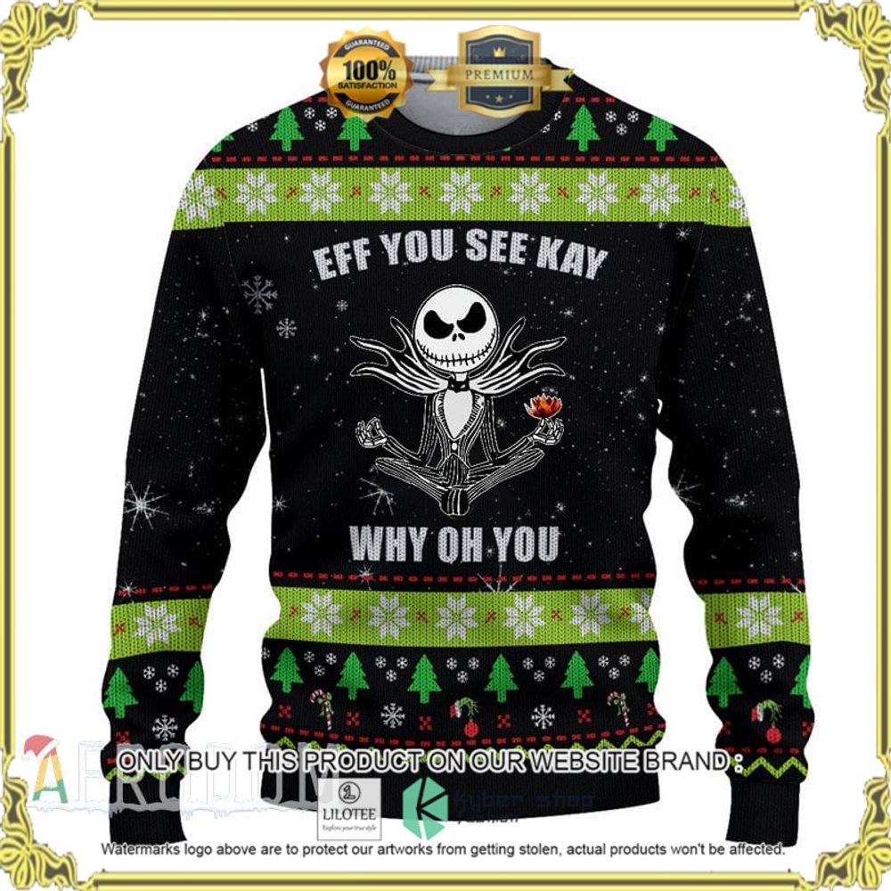 jack skellington eff you see kay why of you christmas sweater 1 19743