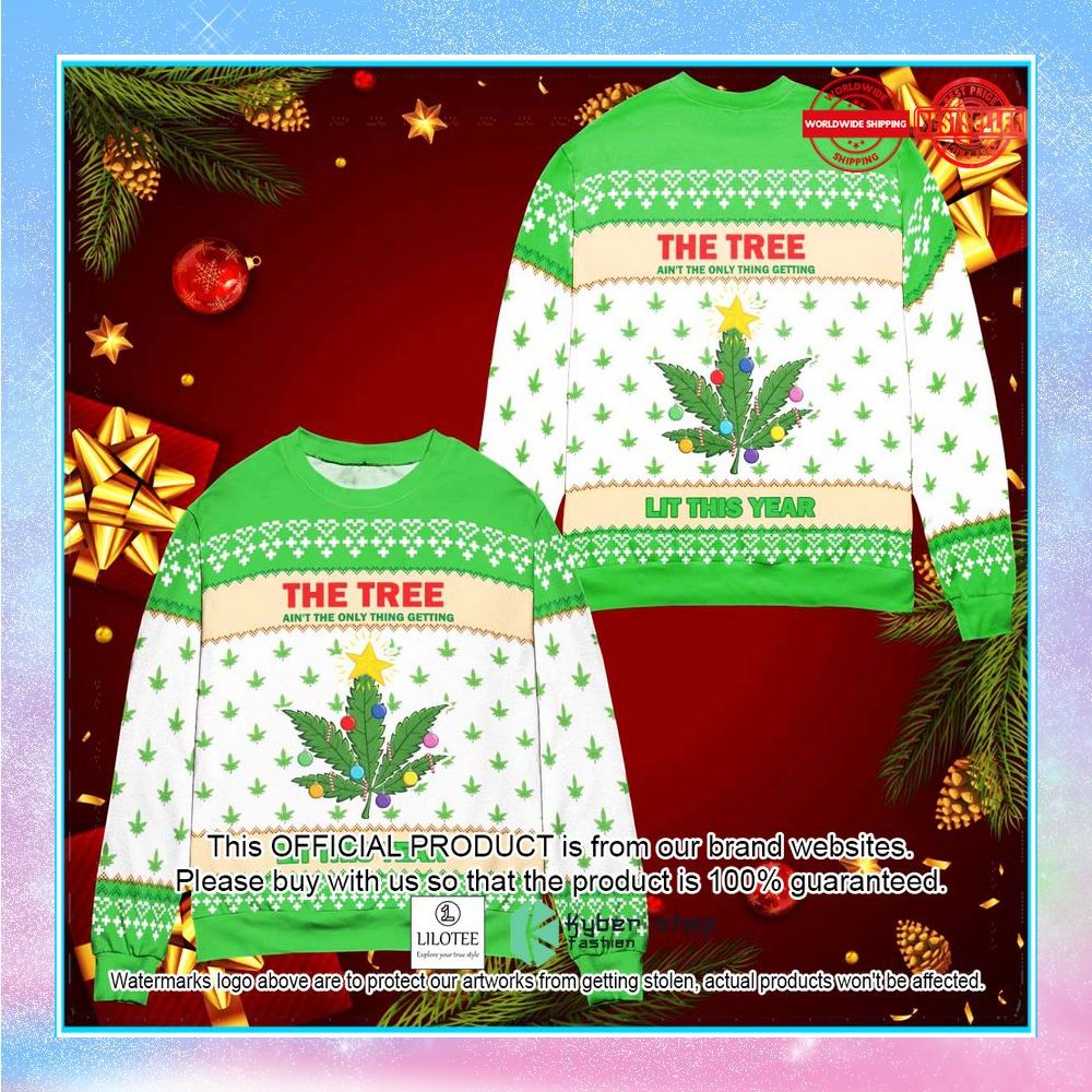 weed the tree aint the only thing getting this year ugly christmas sweater 1 402 1